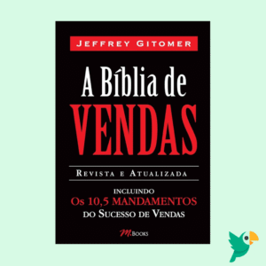 A Bíblia de Vendas – Jeffrey Gitomer (Livro)