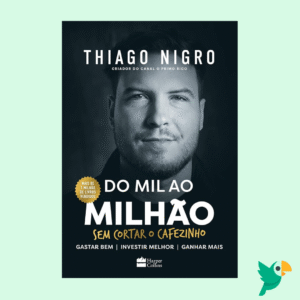 Do Mil ao Milhão – Thiago Nigro (Livro)